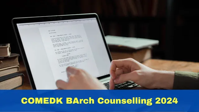 comedk-barch-counselling-2024-registration-window-closes-tomorrow-check-eligibility-criteria-here