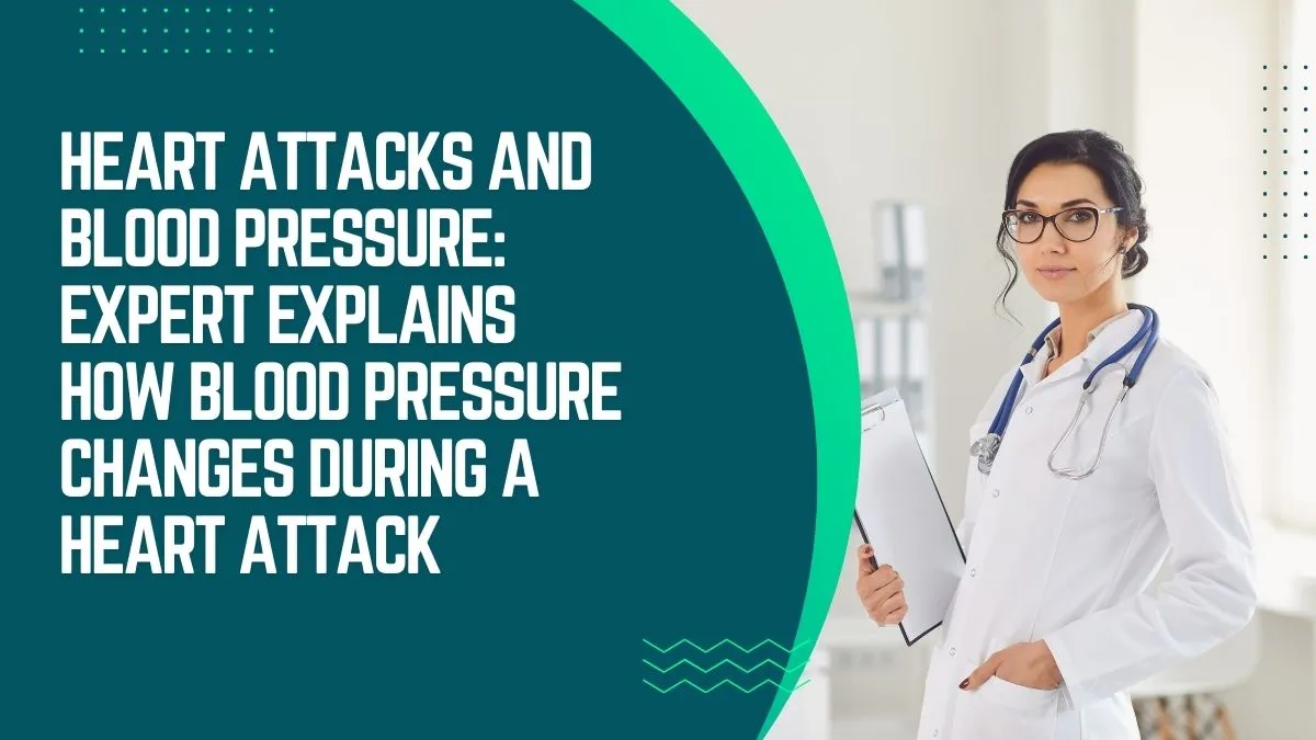 heart-attacks-and-blood-pressure-expert-explains-how-blood-pressure-changes-during-a-heart-attack