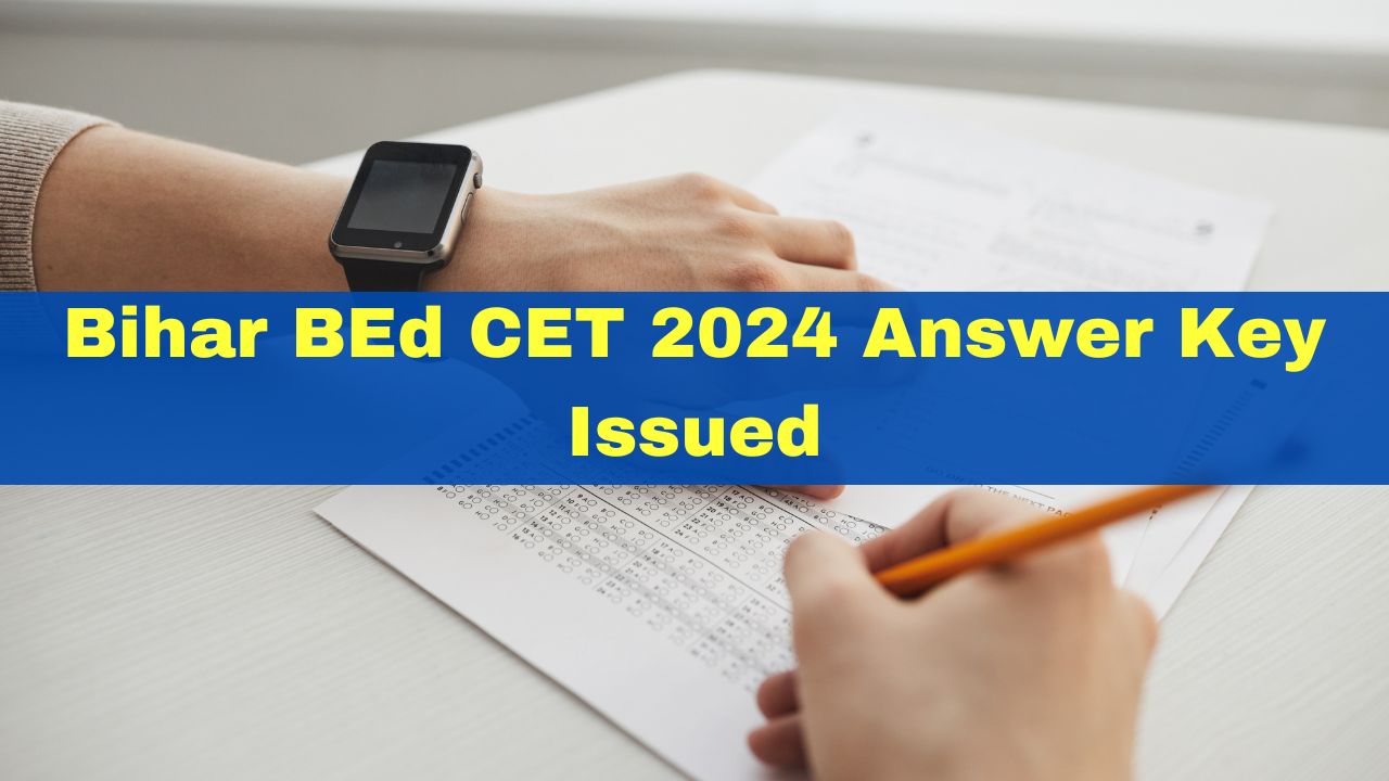 Bihar BEd CET 2024 Answer Key Released At biharcetbed.Inmu.in; Here's How To Raise Objection