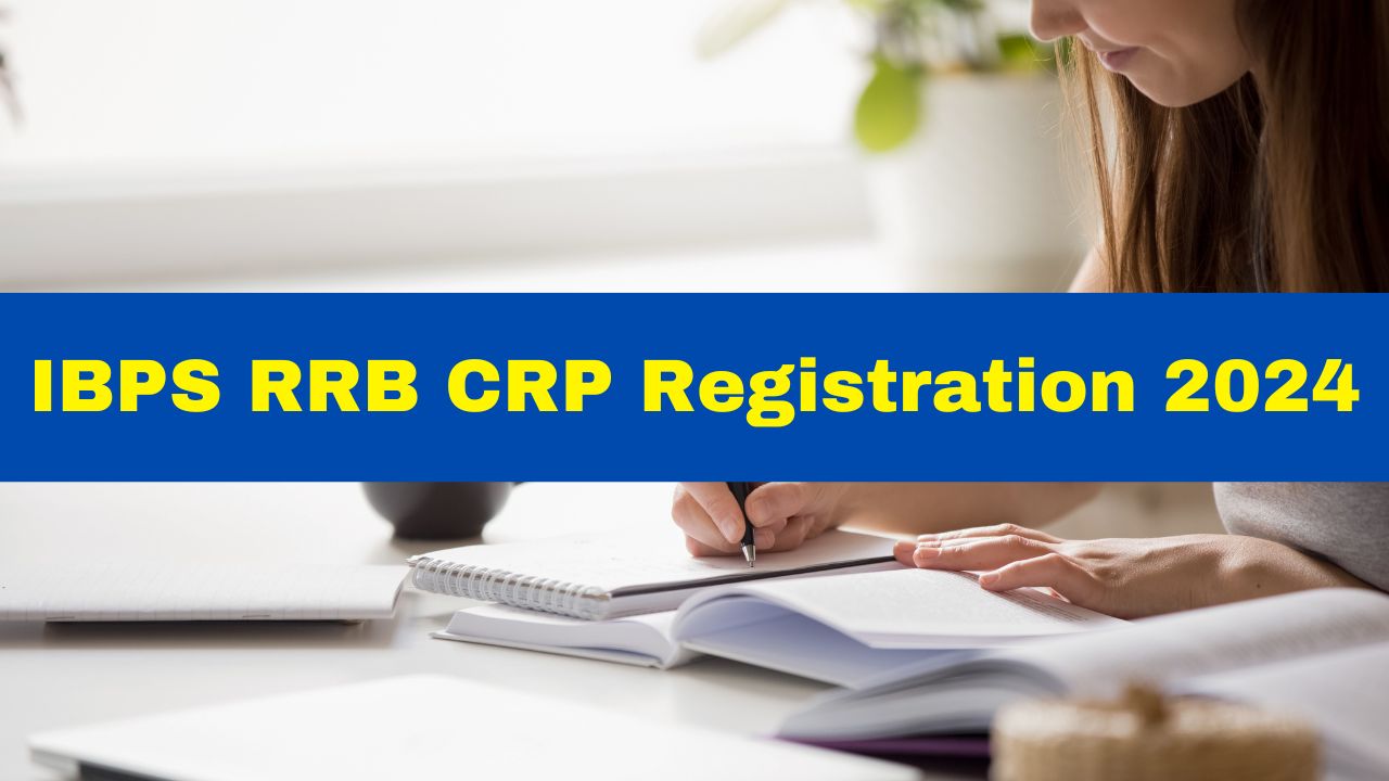 ibps-rrb-crp-registration-2024-process-ends-today-at-ibps-in-heres-how-to-apply