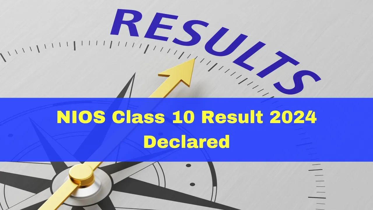 nios-class-10-april-session-result-2024-released-at-nios-ac-in-heres-how-to-download