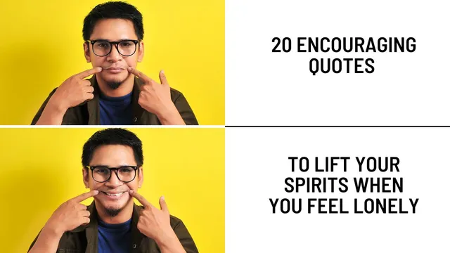 20-encouraging-quotes-to-lift-your-spirits-when-you-feel-lonely