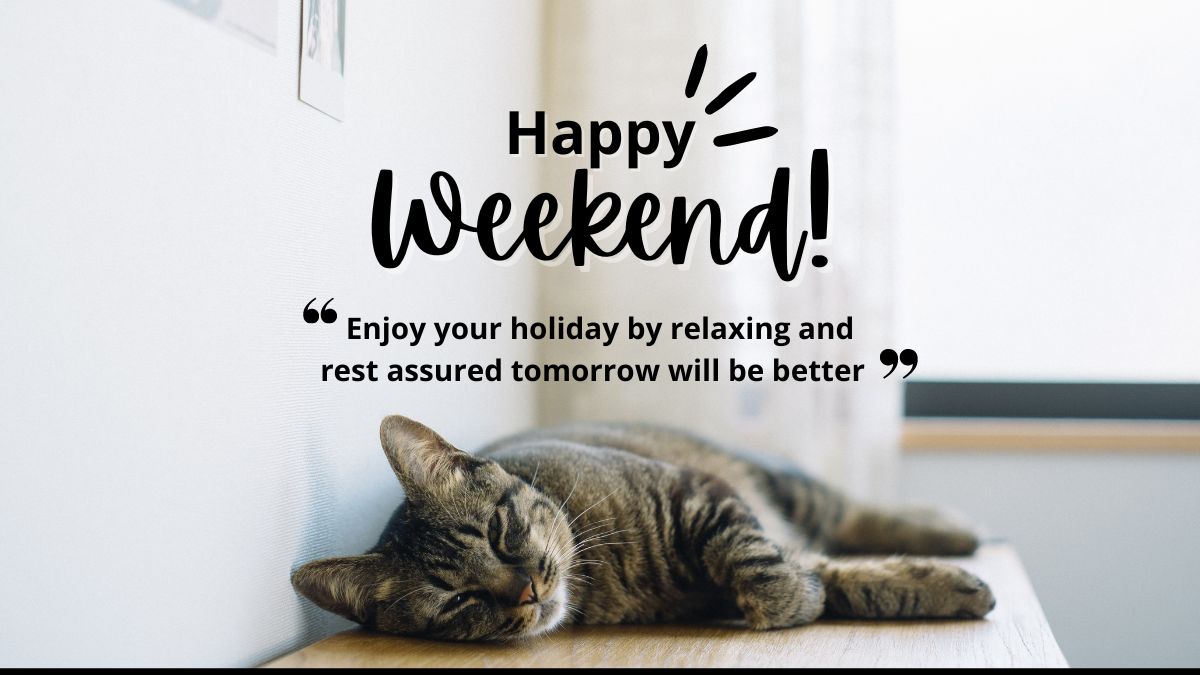 20 Relaxing Weekend Quotes To Set Your Mood And Help You Unwind