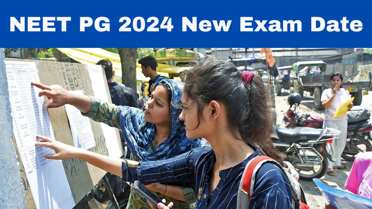 NEET PG 2024 New Exam Date NEET PG 2024 Revised Date Likely To Be