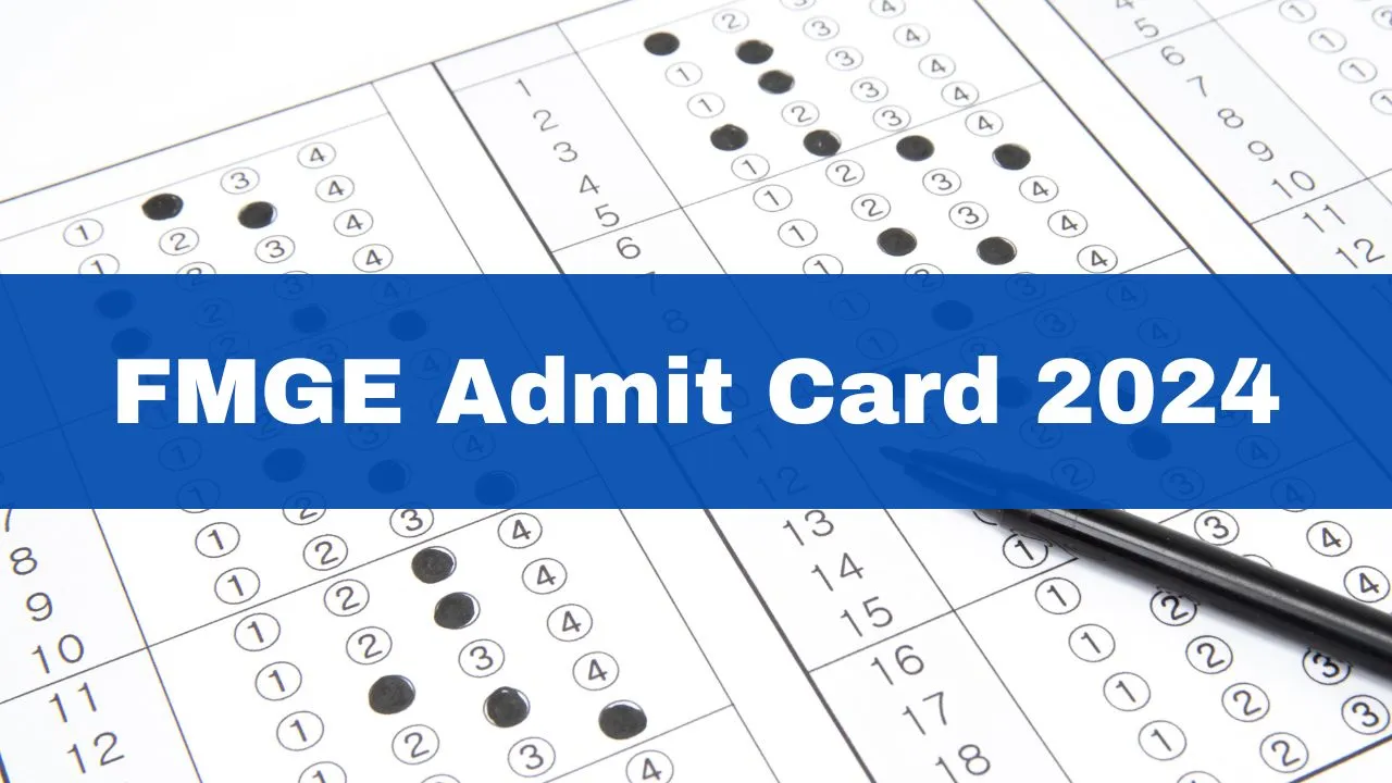 fmge-admit-card-2024-nbems-fmge-hall-ticket-releasing-shortly-at-natboard-edu-in
