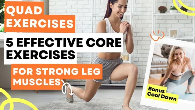 quad-exercises-5-effective-core-exercises-for-strong-leg-muscles