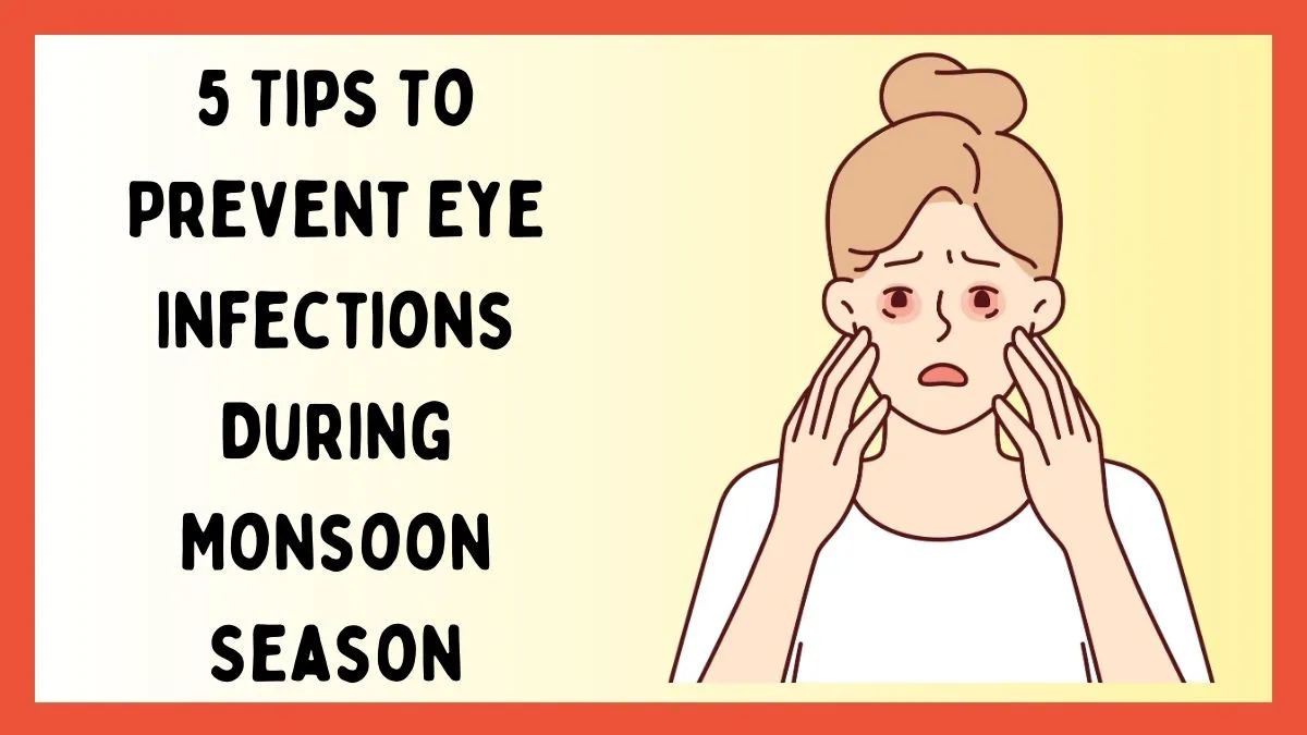 5-tips-to-prevent-eye-infections-during-monsoon-season