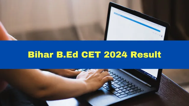 bihar-b-ed-cet-2024-result-released-at-biharcetbed-lnmu-in-get-direct-link-here