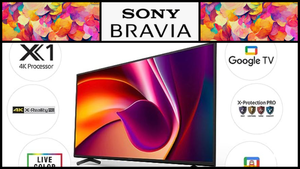 Sony Bravia Smart TV: Best Sellers Of The Month (July 2024)