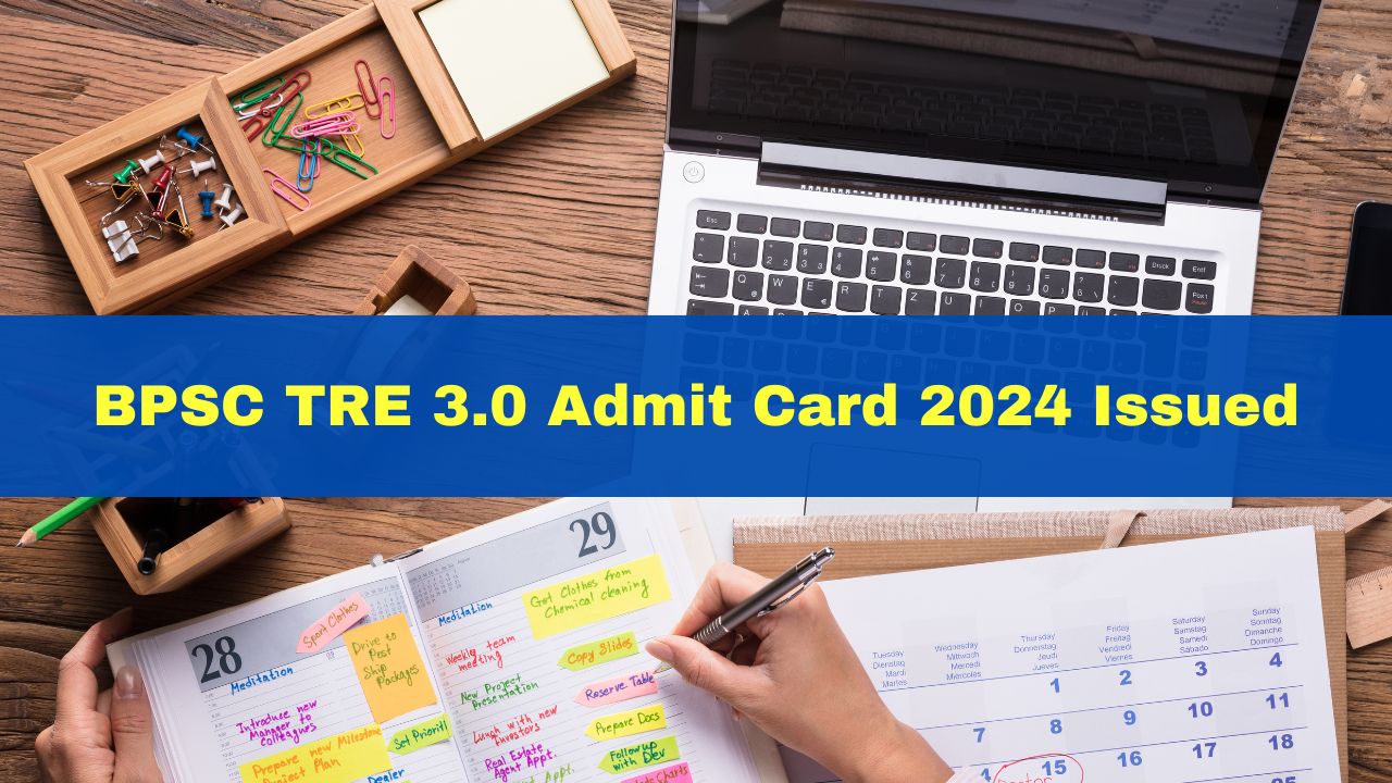 BPSC TRE 3.0 Admit Card 2024 Issued At bpsc.bih.nic.in; Here's How To