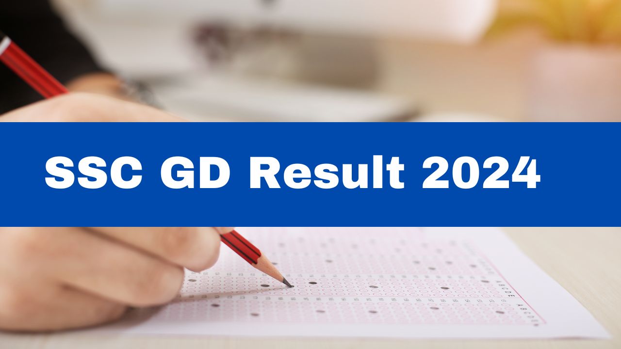 SSC GD Result 2024 Direct Link SSC GD Constable Result Declared At ssc