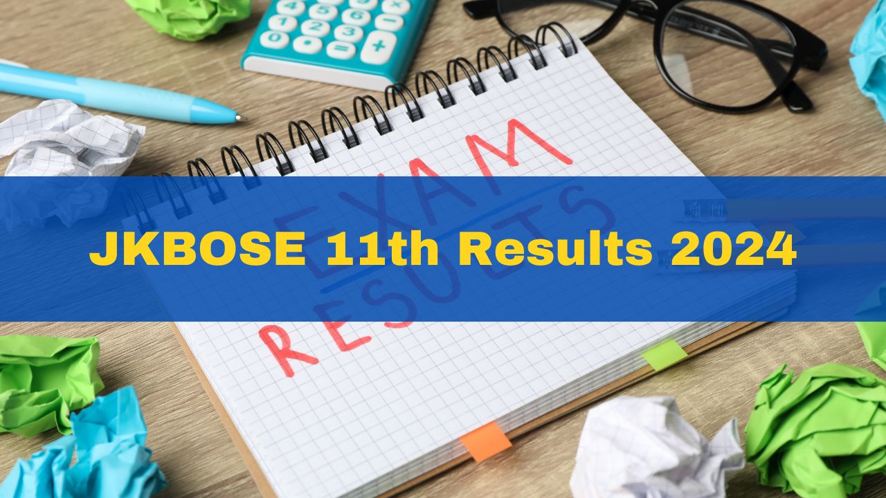 JKBOSE 11th Results 2024 JK Board Class 11 Result To Be Released Soon