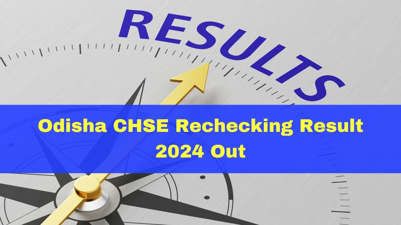 odisha-chse-rechecking-result-2024-declared-at-chseodishanicin-check-passing-marks-here