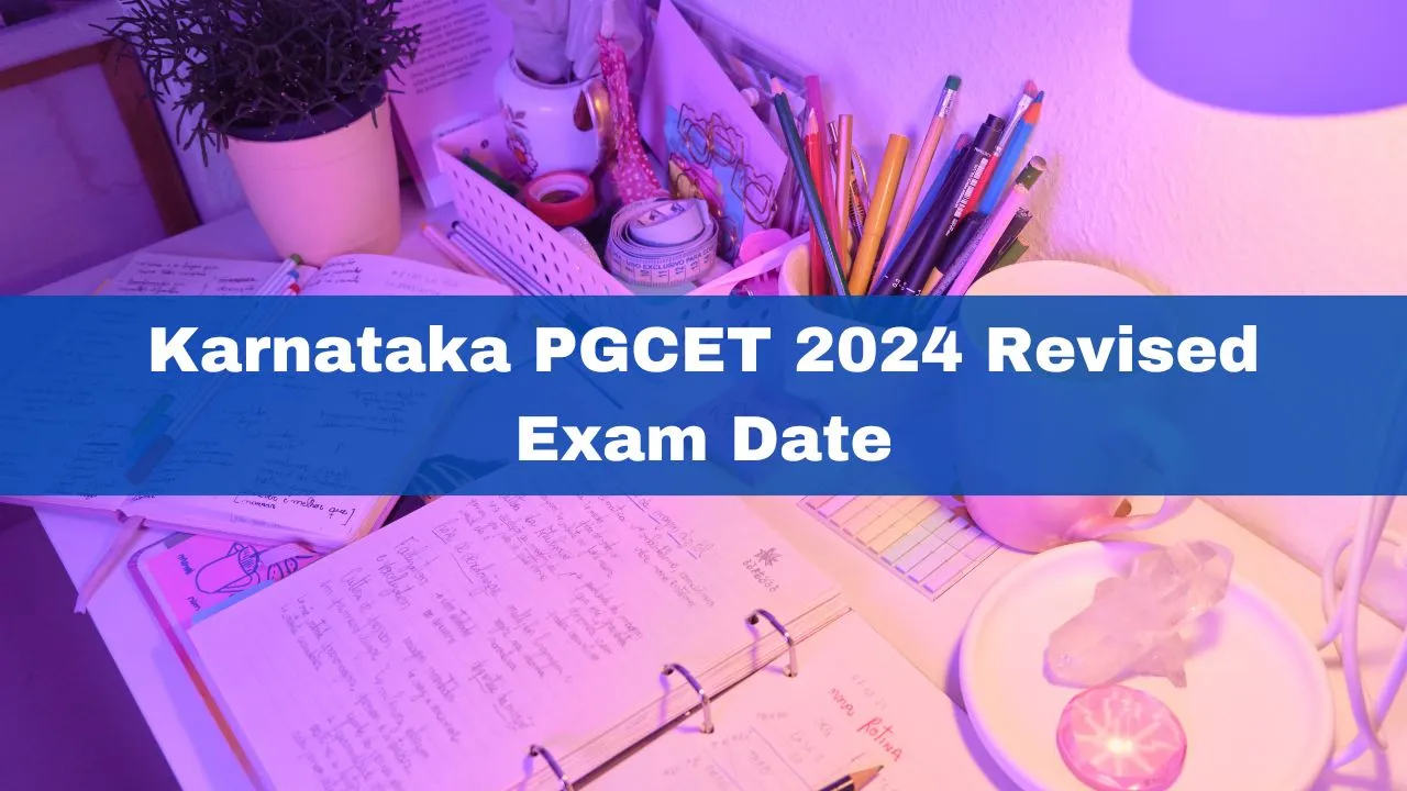 karnataka-pgcet-2024-revised-exam-date-for-mba-mca-released-details-here