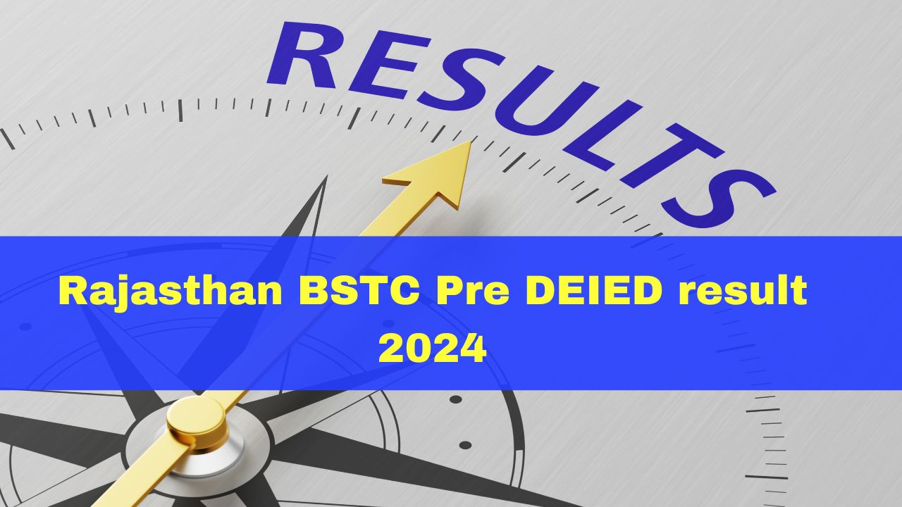 Rajasthan Bstc Pre Deied Result Topper List Rajasthan Bstc Result