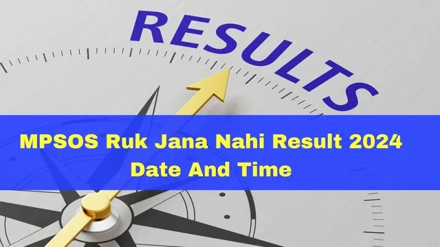 mpsos-ruk-jana-nahi-result-2024-mp-state-open-school-class-10th-12th-result-date-and-time-at-mpsosresults-in