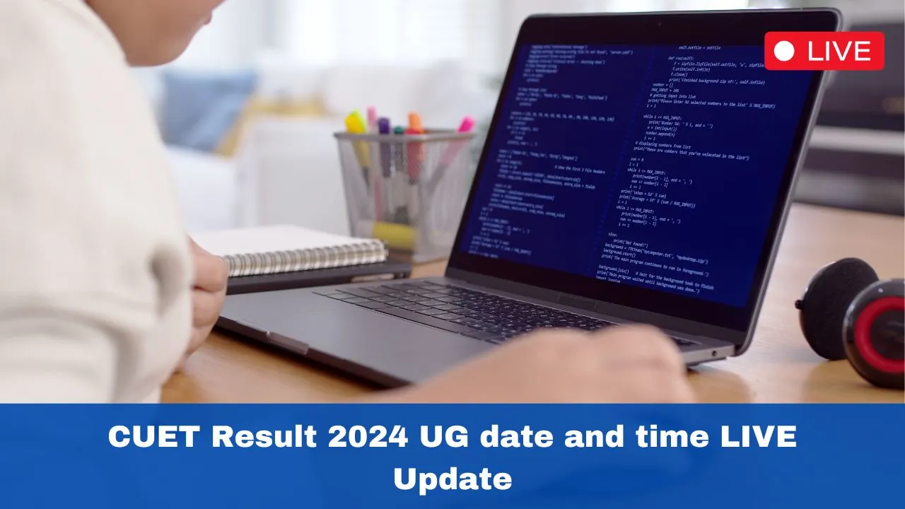 CUET Result 2024 UG Date And Time LIVE Update: NTA CUET Result To Be Out Soon; Direct Link At exams.nta.ac.in
