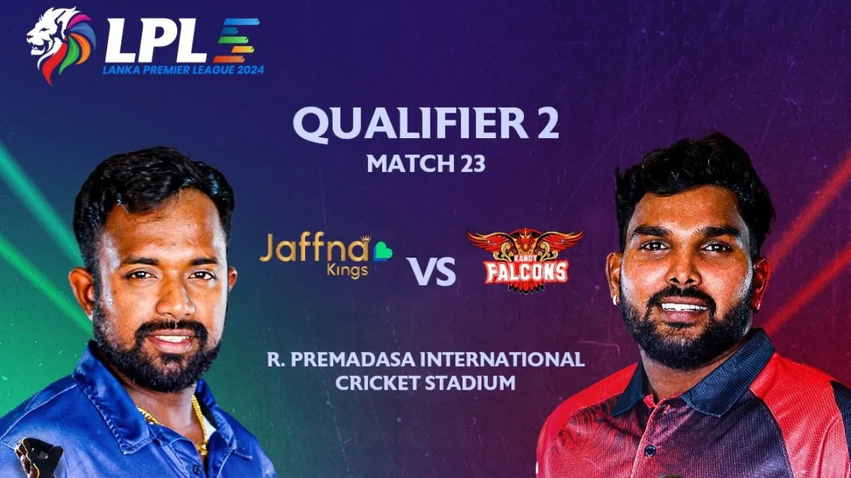jk-vs-kfl-dream11-prediction-for-lanka-premier-league-t20-2024-jaffna-kings-vs-kandy-falcons-fantasy-xi-for-todays-lpl-qualifier-2-match-in-colombo