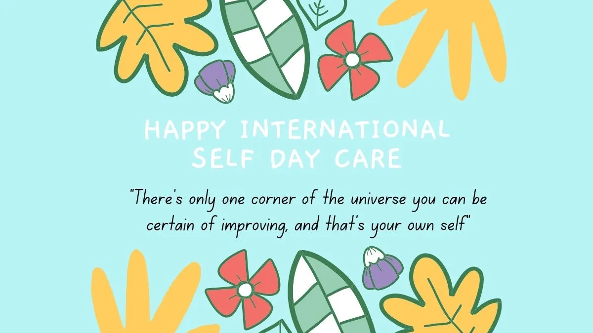 international-self-care-day-2024-5-reasons-why-practicing-self-care-is-necessary-for-your-overall-health