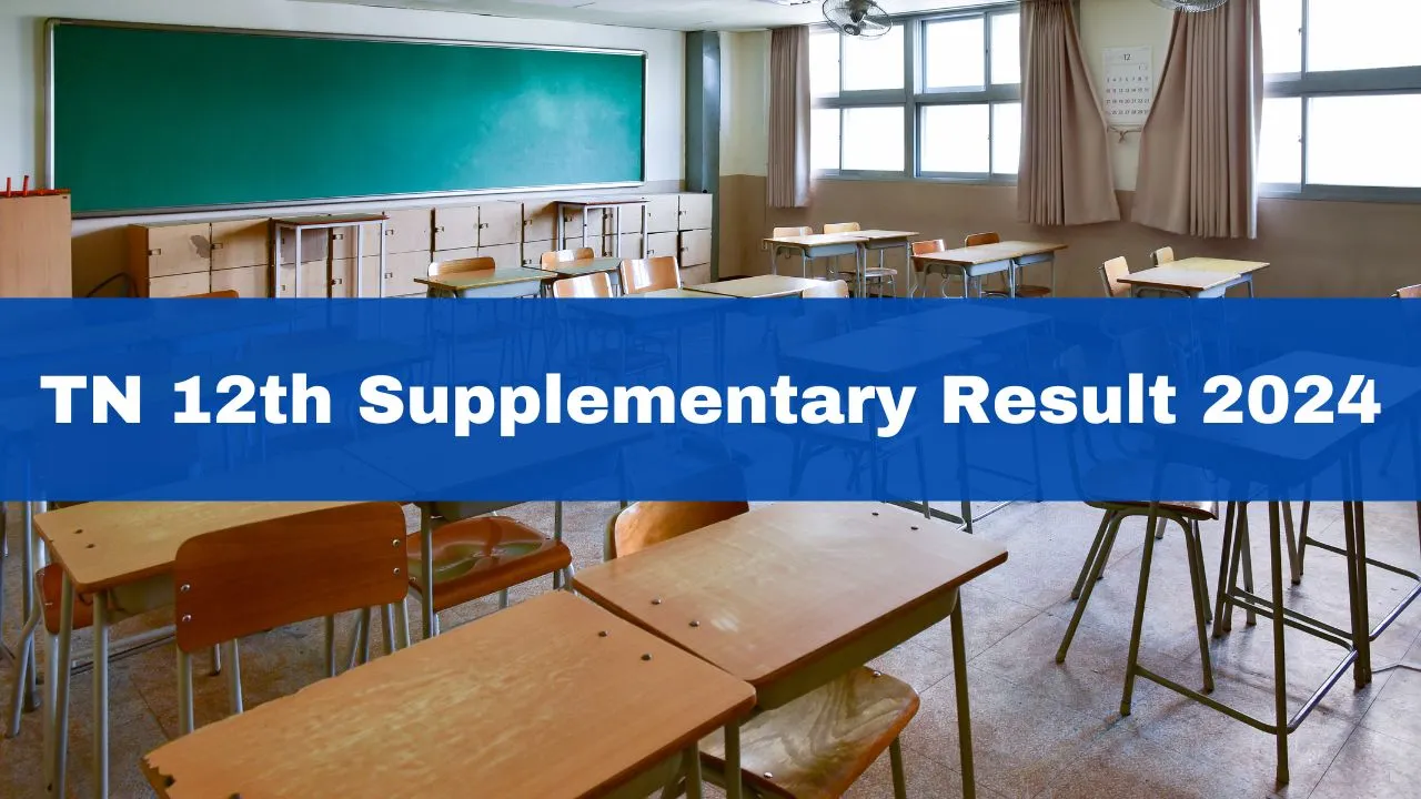 tn-12th-supplementary-result-2024-tn-12th-arrear-result-to-be-released-soon-at-tnresults-nic-in