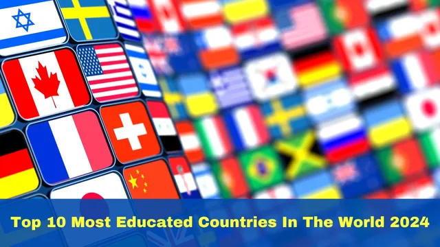 top-10-most-educated-countries-in-the-world-2024