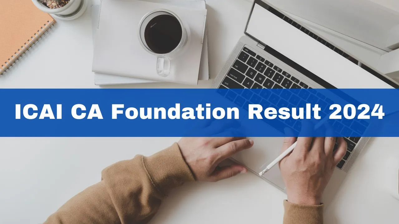 ca-result-2024-icai-ca-foundation-result-to-be-announced-at-icai-nic-in