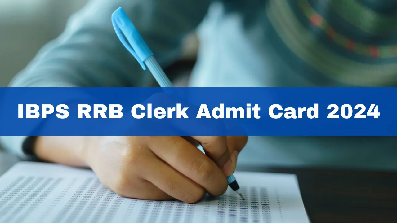 ibps-rrb-clerk-admit-card-2024-ibps-rrb-clerk-call-letter-to-be-released-soon-at-ibps-in