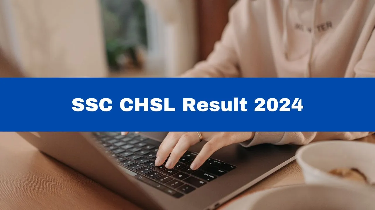 ssc-chsl-result-2024-ssc-chsl-tier-1-results-to-be-released-soon-at-ssc-gov-in