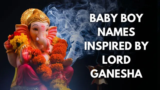 vinayaka-chaturthi-august-2024-30-trending-hindu-baby-boy-names-inspired-by-lord-ganesha-with-meanings
