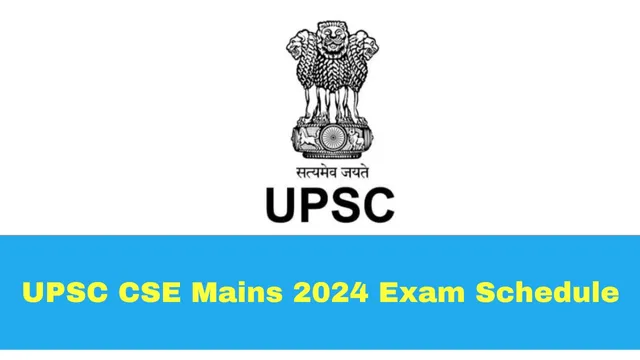 upsc-cse-mains-2024-exam-schedule-released-at-upscgovin