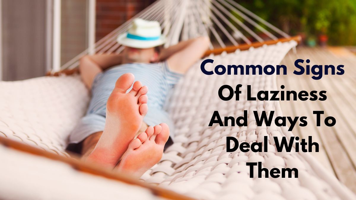 National Lazy Day 2024 Common Signs Of Laziness And Ways To Deal With Them