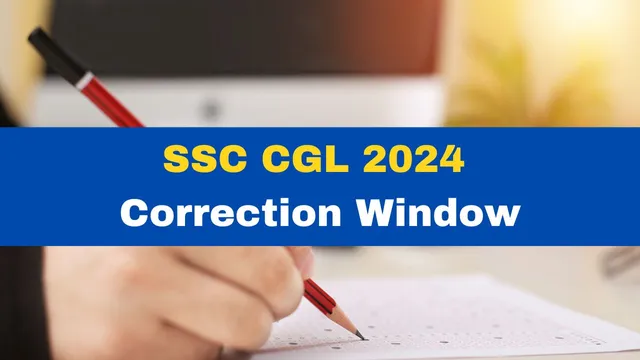 ssc-cgl-2024-exam-corrections-facility-closes-today-at-ssc-gov-in-heres-how-to-make-corrections