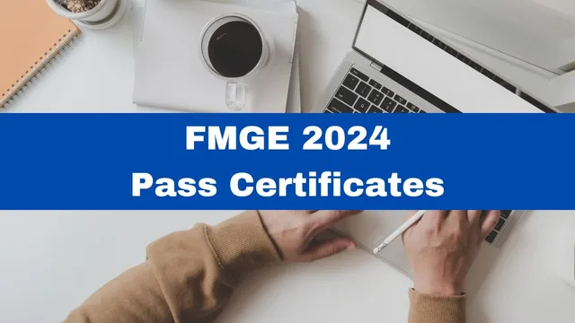 fmge-2024-foreign-medical-graduate-examination-pass-certificates-to-be-released-from-august-20