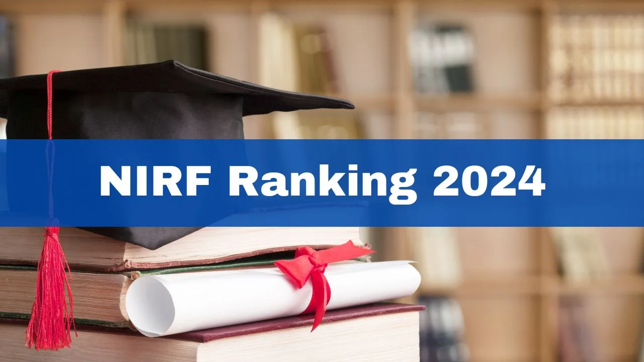 NIRF Ranking 2024 Released; Check Complete List Of Top Colleges