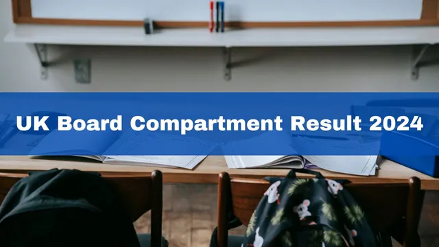 uk-board-compartment-result-2024-out-uttarakhand-board-10th-12th-supply-result-declared-at-ubse-uk-gov-in