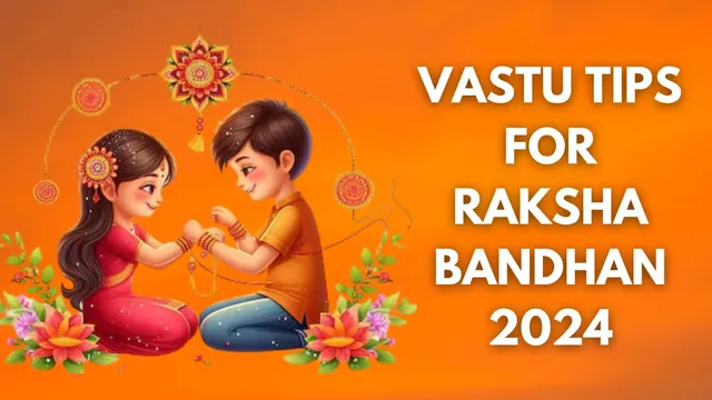 raksha-bandhan-2024-effective-vastu-tips-for-long-life-of-brother-know-from-astrologer