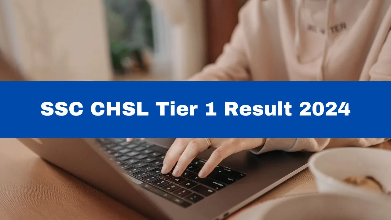 SSC CHSL Tier 1 Result 2024 SSC CHSL Merit List To Be Released Soon At