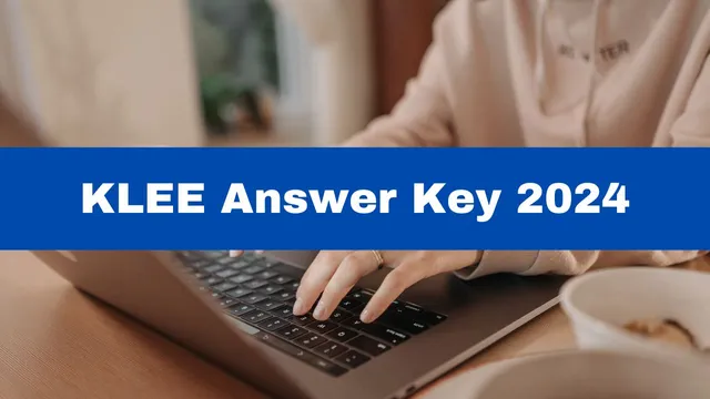 klee-answer-key-2024-released-for-llb-exams-get-direct-link-here