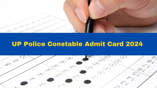up-police-constable-exam-admit-card-2024-to-be-released-at-uppbpb-gov-in