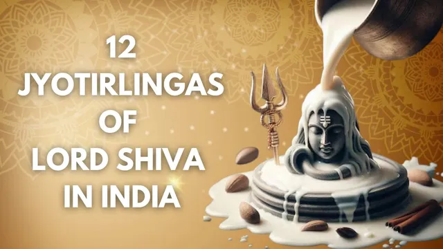 complete-list-of-12-jyotirlinga-in-india-kedarnath-mallikarjuna-among-other-lord-shiva-temples-to-visit