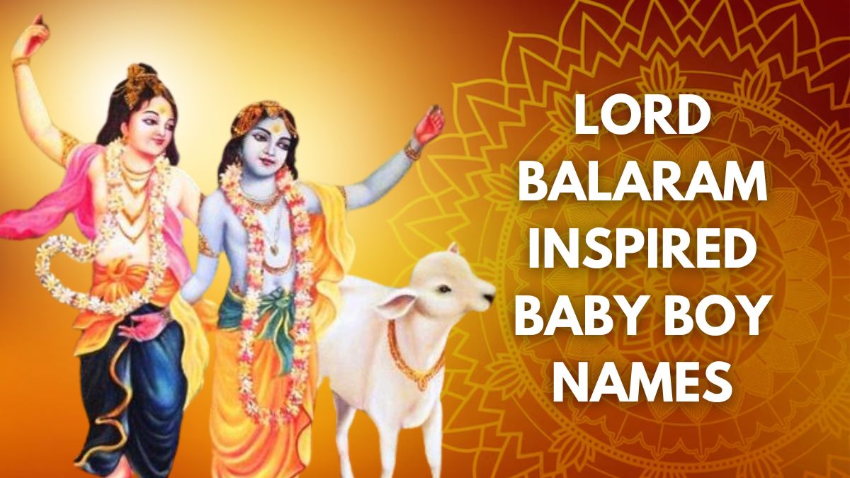 Balaram Jayanti 2024: 50 Unique And Modern Baby Boy Names Inspired By ...