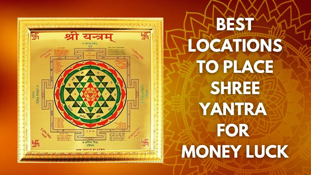 5-best-locations-to-place-shree-yantra-at-home-to-unlock-money-luck-and-prosperity