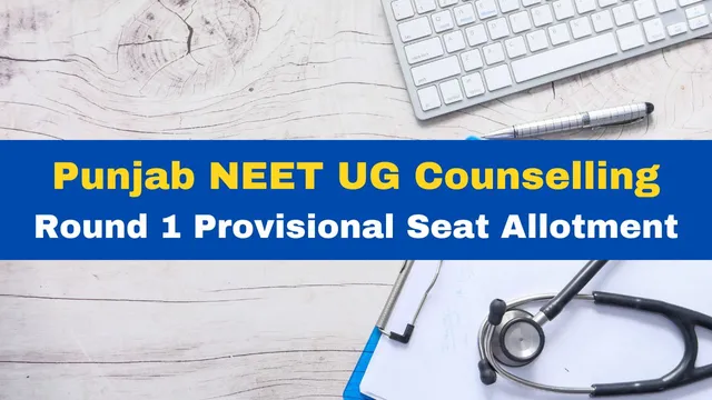 punjab-neet-ug-round-1-provisional-seat-allotment-to-be-released-at-bfuhs-ac-in