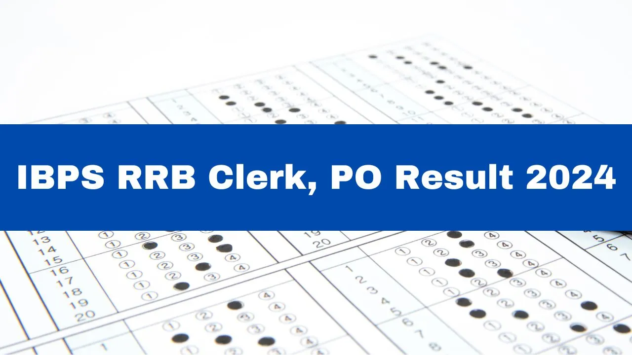 ibps-rrb-clerk-po-result-2024-date-and-time-to-be-announced-soon-at-ibps-in-check-cutoff-marks-details