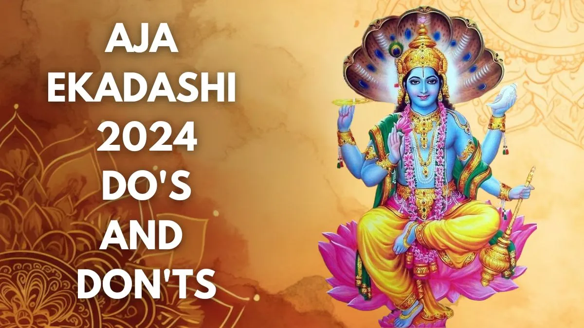 Aja Ekadashi 2024 Do’s And Don’ts You MUST Follow On This Sacred Fast