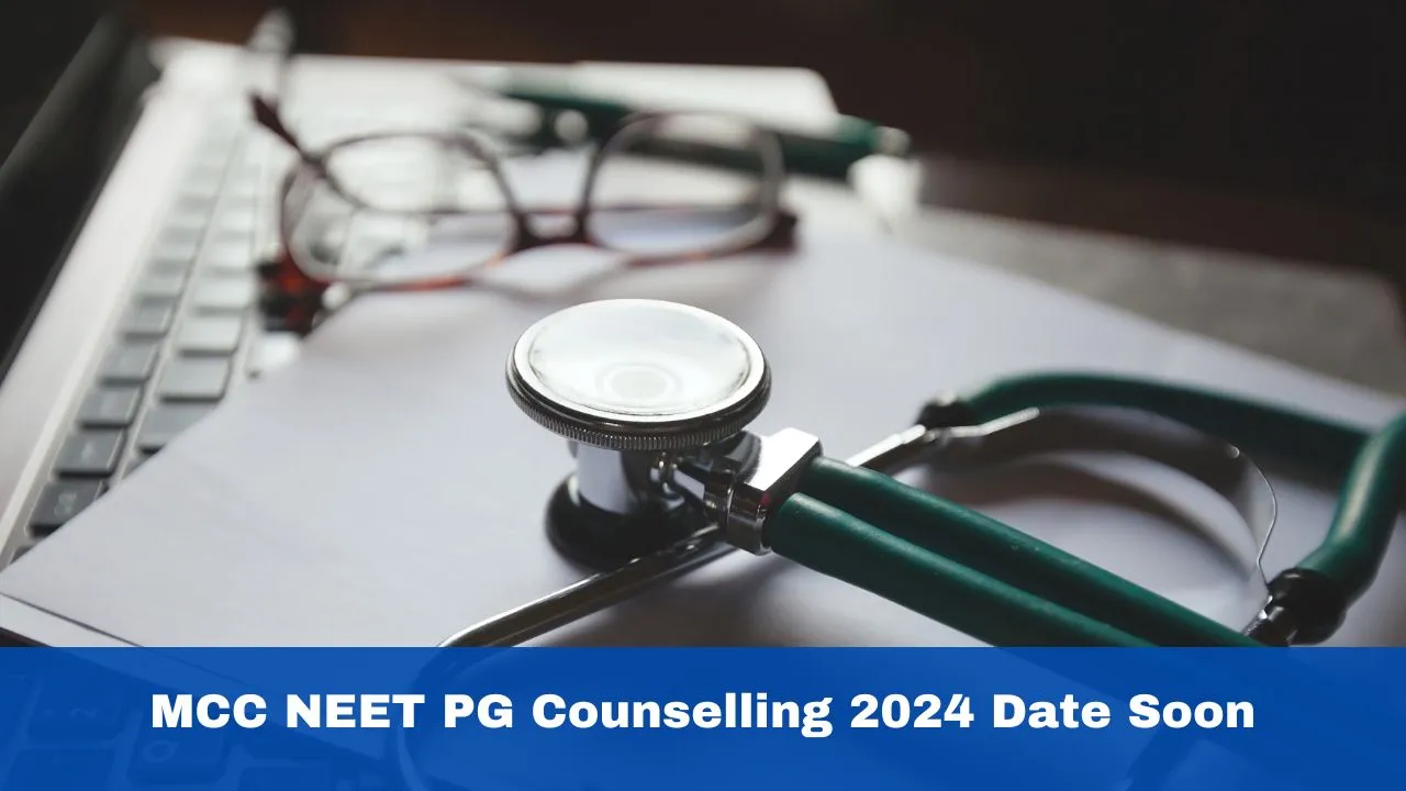 mcc-neet-pg-counselling-2024-date-to-be-out-soon-check-full-detail-here