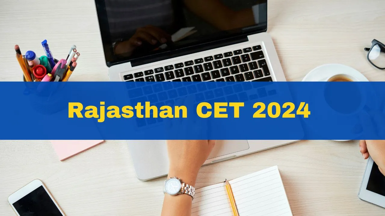 rajasthan-cet-2024-application-window-to-open-at-rsmssb-rajasthan-gov-in-check-details