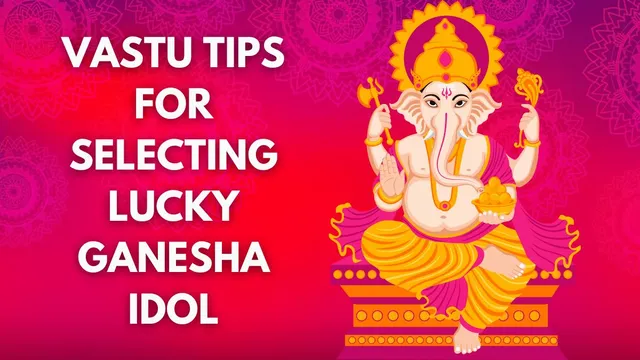 ganesh-chaturthi-2024-7-vastu-tips-for-selecting-the-perfect-ganpati-idol-for-good-luck-and-success