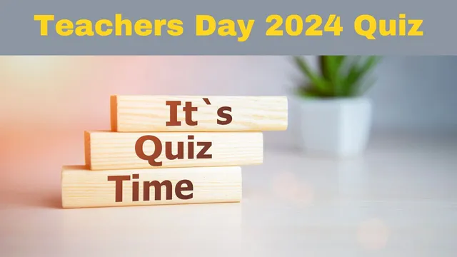teachers-day-2024-quiz-gk-questions-with-answers-test-your-knowledge-on-dr-sarvepalli-radhakrishnan-role-recognition-in-education