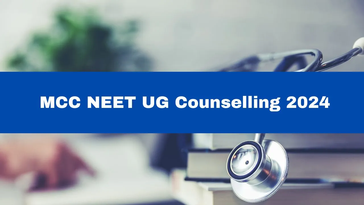 MCC NEET UG Counselling 2024: Round 2 Registration Process Starts ...